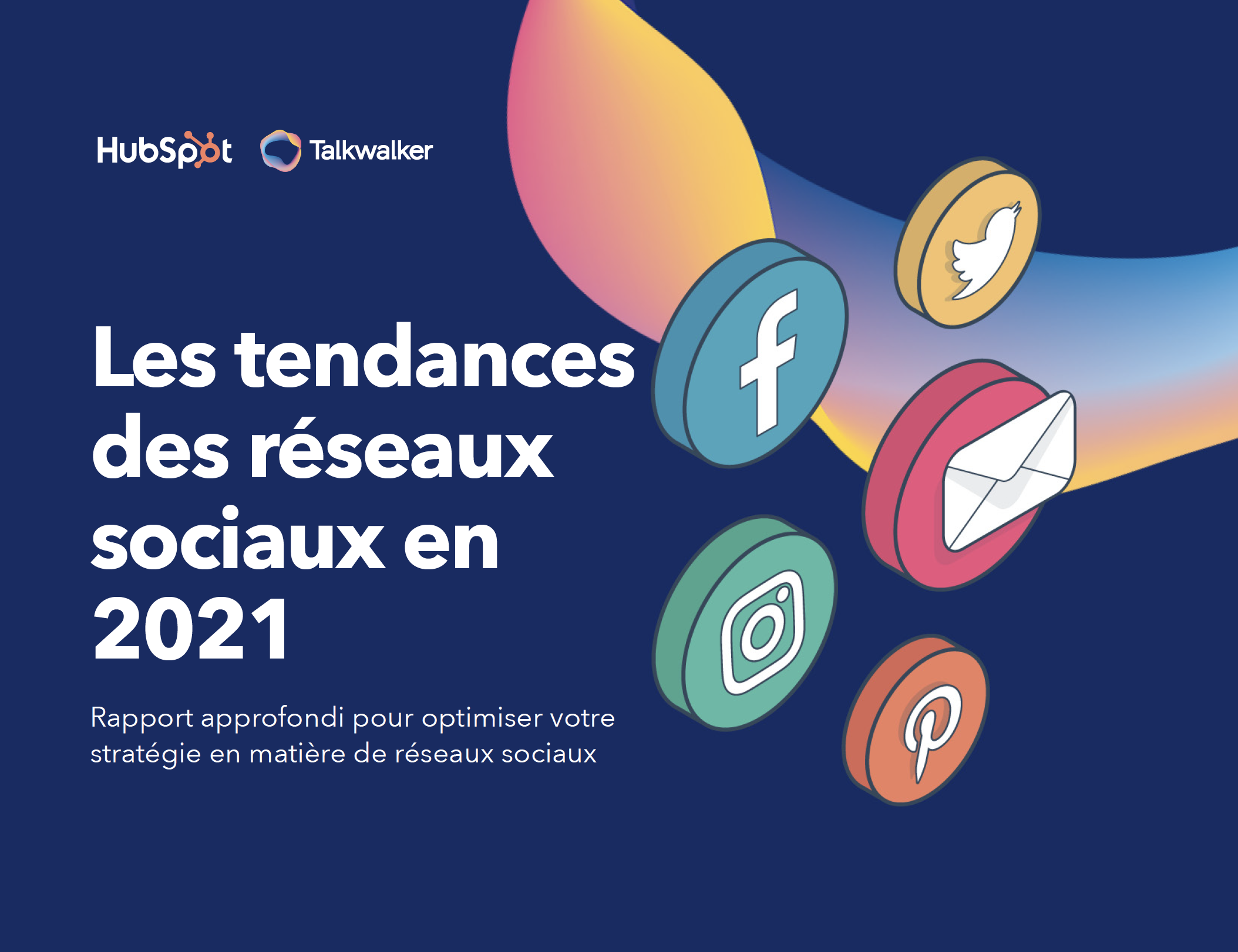Les Tendances Des Réseaux Sociaux En 2021 Hubspot And Talkwalker 7265